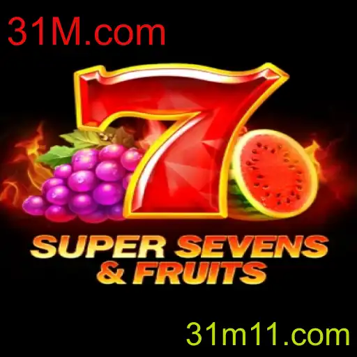Descubra as Emoções e Regras do Jogo 7SuperSevensFruits da 31M.com