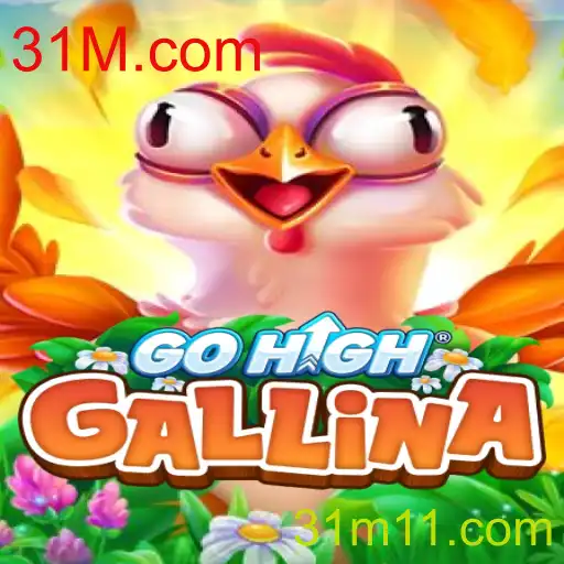 Descobrindo o Mundo de GoHighGallina: O Jogo que Está Movimentando 31M.com